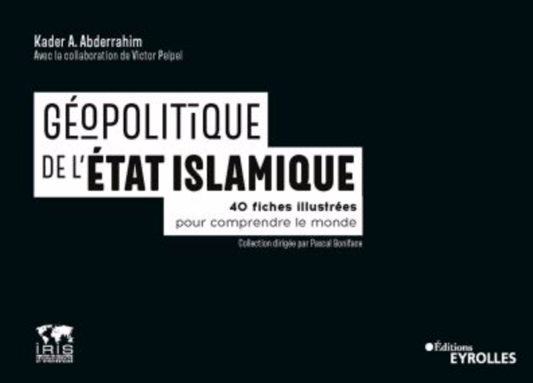 Pour tout comprendre de la géopolitique de l’Etat islamique